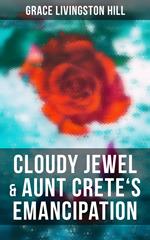 Cloudy Jewel & Aunt Crete's Emancipation