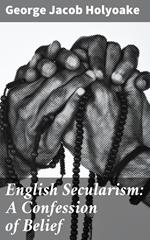 English Secularism: A Confession of Belief