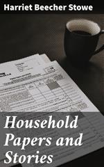 Household Papers and Stories