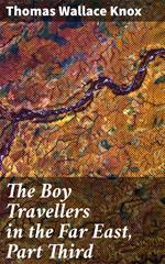 The Boy Travellers in the Far East, Part Third