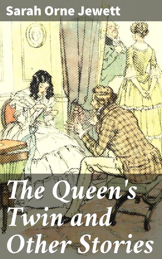 The Queen's Twin and Other Stories