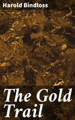 The Gold Trail