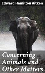 Concerning Animals and Other Matters