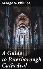 A Guide to Peterborough Cathedral