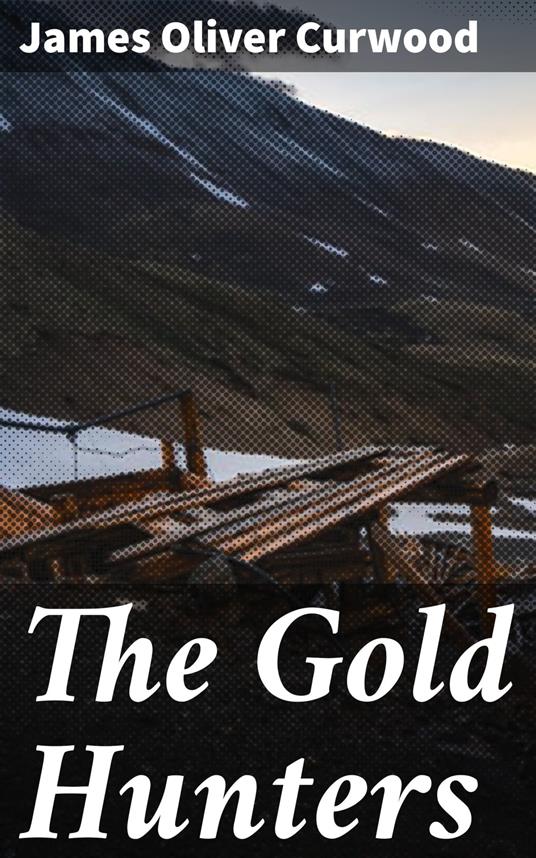 The Gold Hunters