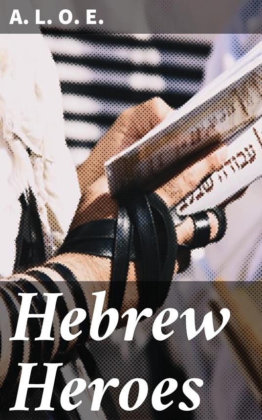 Hebrew Heroes