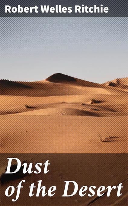 Dust of the Desert