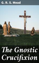 The Gnostic Crucifixion