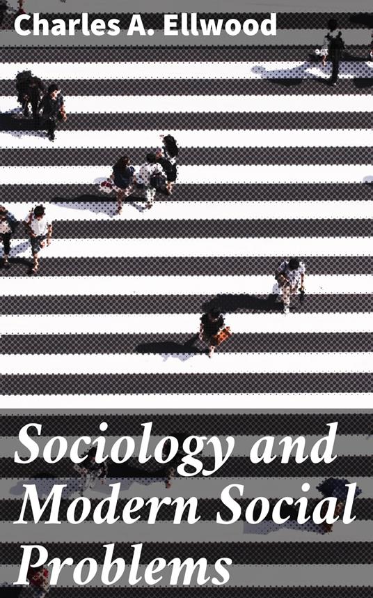 Sociology and Modern Social Problems