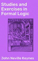 Studies and Exercises in Formal Logic