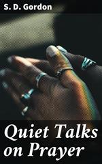 Quiet Talks on Prayer