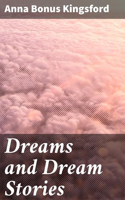 Dreams and Dream Stories