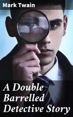 A Double Barrelled Detective Story