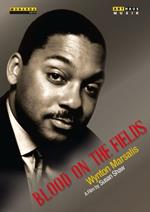 Wynton Marsalis. Bloond On The Fields (DVD)