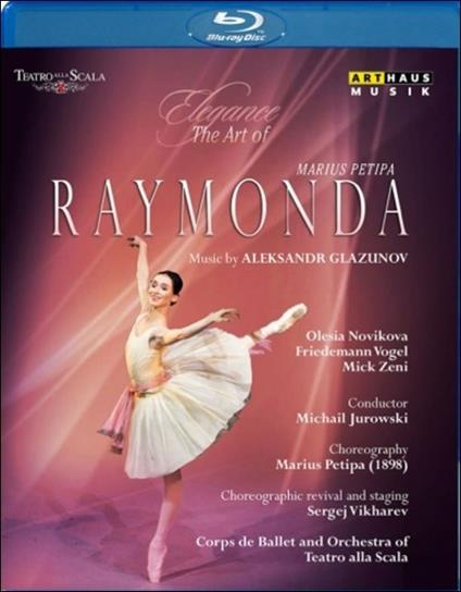 Alexander Kostantinovich Glazunov. Raymonda. Marius Petipa (Blu-ray) - Blu-ray di Alexander Glazunov