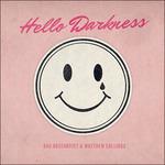 Hello Darkness - CD Audio di Matthew Collings,Dag Rosenqvist