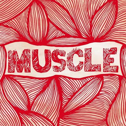 Muscle - Vinile LP di Muscle