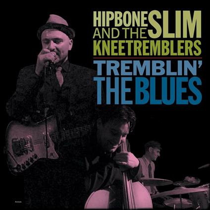 Tremblin the Blues - Vinile LP di Hipbone Slim