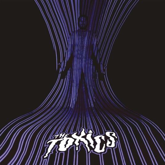 The Toxics - Vinile LP di Toxics