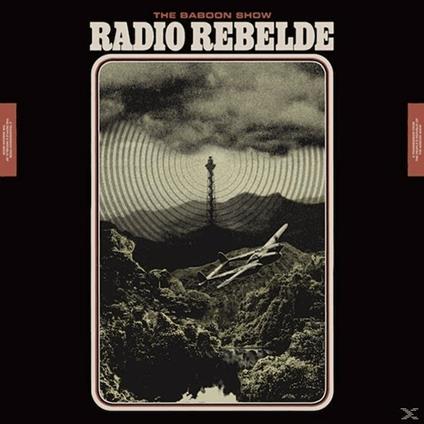 Radio Rebelde (LP + 7") - Vinile LP + Vinile 7" di Baboon Show