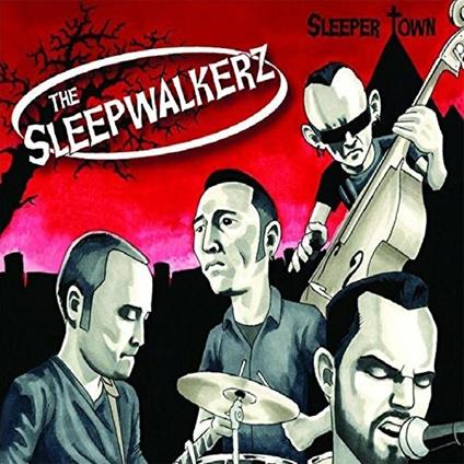Sleeper Town - Vinile LP di Sleepwalkerz