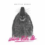 Brittle Bones (Limited Edition)