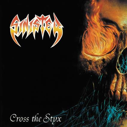 Cross The Styx - CD Audio di Sinister