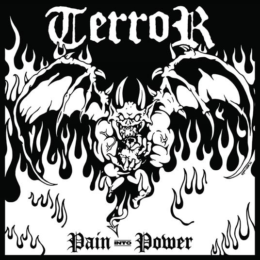 Pain Into Power - CD Audio di Terror