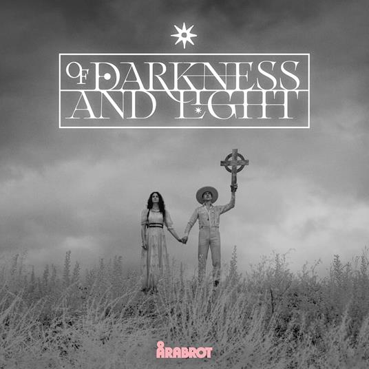 Of Darkness And Light - CD Audio di Arabrot