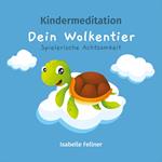 Kindermeditation - Dein Wolkentier - Spielerische Achtsamkeit