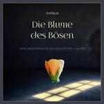 Die Blume des Bösen