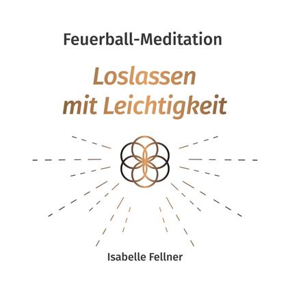 Feuerball-Meditation