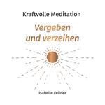 Kraftvolle Meditation