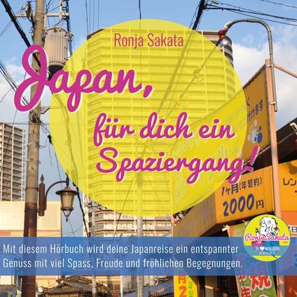 Japan, für dich ein Spaziergang!