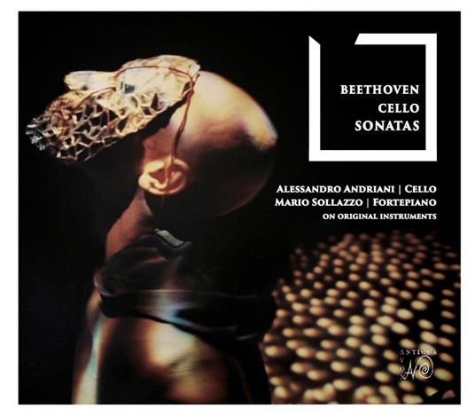Sonate per violoncello - CD Audio di Ludwig van Beethoven,Alessandro Andriani