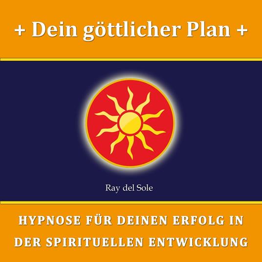 Dein göttlicher Plan