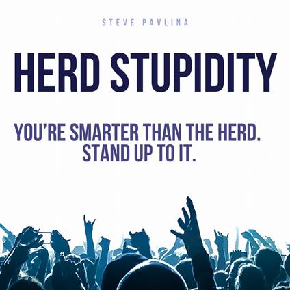 Herd Stupidity