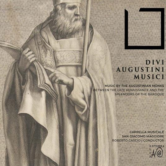 Divi Augusti Musici - CD Audio di Cappella Musicale di San Giacomo Maggiore in Bologna