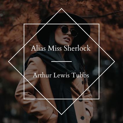 Alias Miss Sherlock