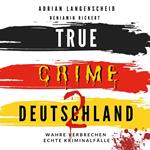 True Crime Deutschland 2