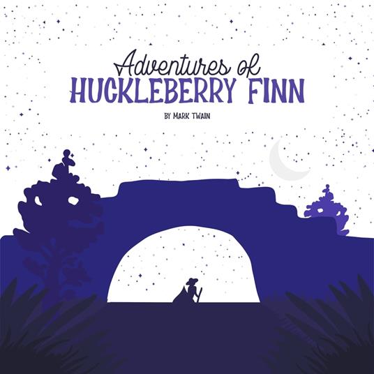 Adventures of Huckleberry Finn