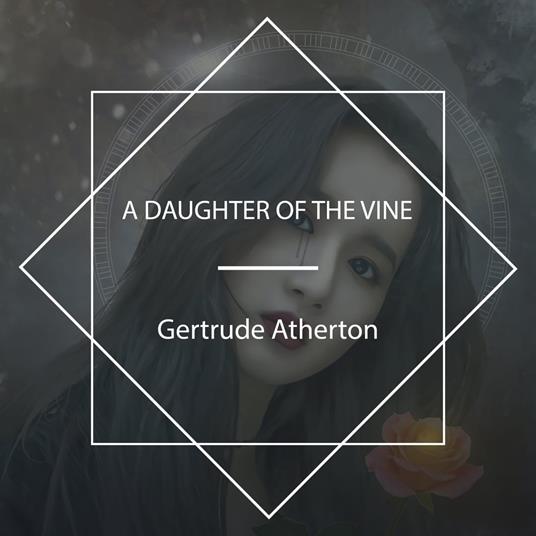 A Daughter Of The Vine