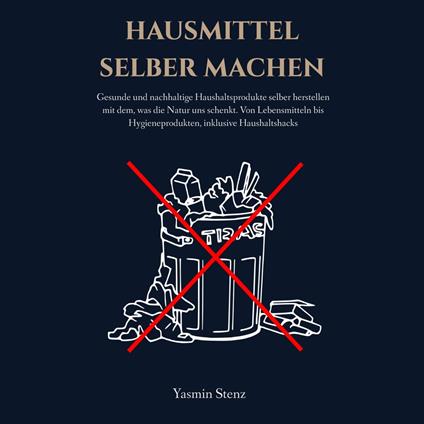 Hausmittel selber machen