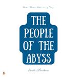 The People of the Abyss