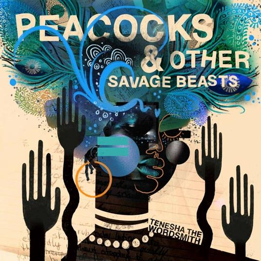 Peacocks & Other Savage Beasts - Vinile LP di Tenesha the WordSmith