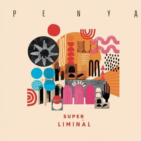 Super Liminal - Vinile LP di Penya