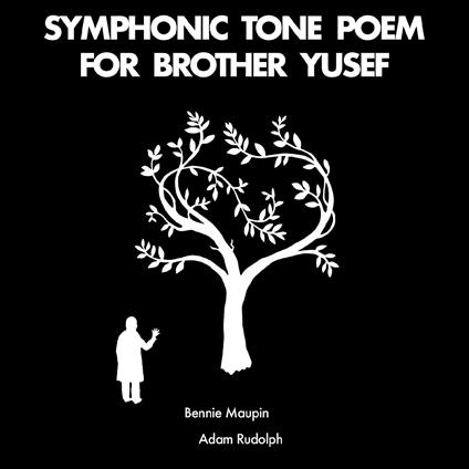 Symphonic Tone Poem For Brother Yusef - Vinile LP di Bennie Maupin