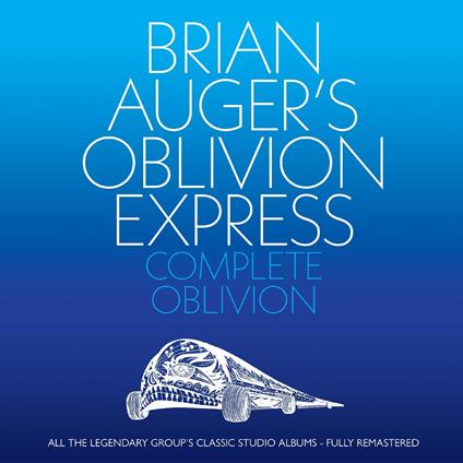 Complete Oblivion (Box Set) - CD Audio di Brian Auger's Oblivion Express