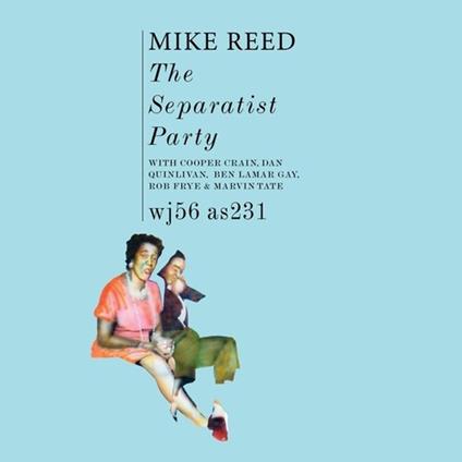 The Separatist Party (Dark Green Vinyl) - Vinile LP di Mike Reed