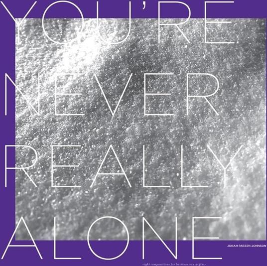 You're Never Really Alone - Vinile LP di Jona Parzen-Johnson